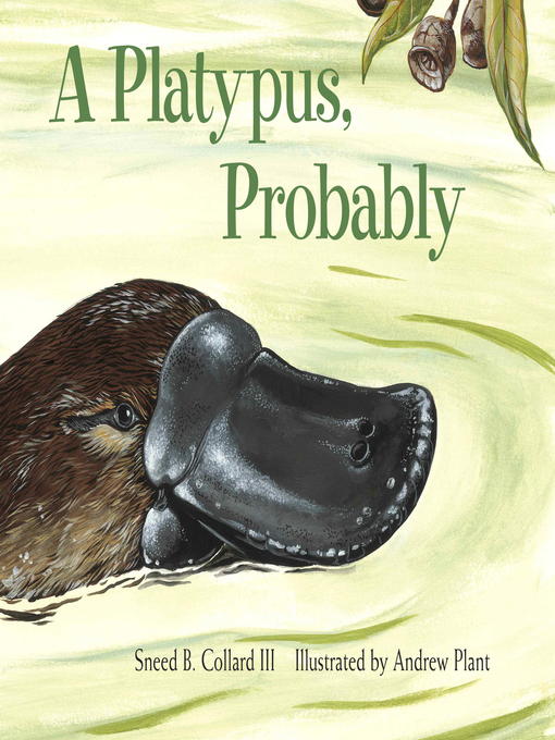 Title details for A Platypus, Probably by Sneed B. Collard III - Wait list